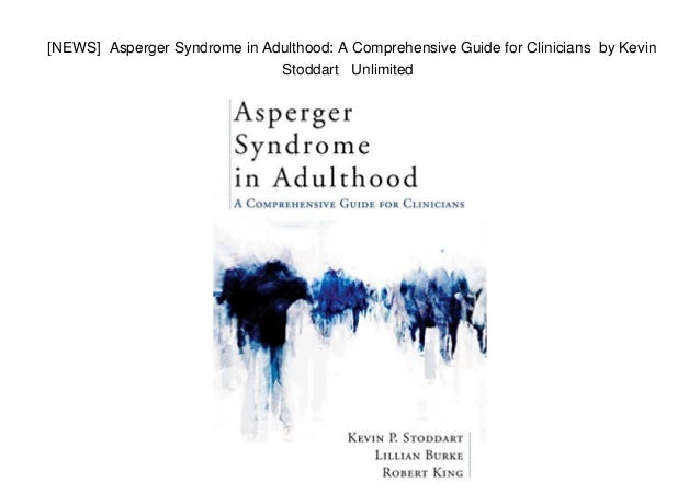 Asperger Syndrome in Adulthood: A Comprehensive Guide for Clinicians